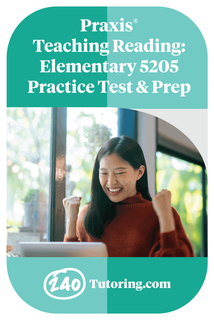 Praxis Teaching Reading Elementary 5205 Practice Test