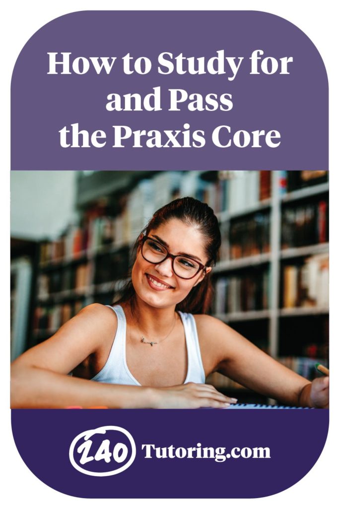How to Study for the Praxis Core