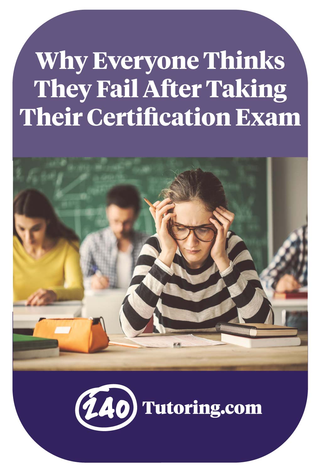 Why Everyone Thinks They Fail After Taking Their Certification Exam