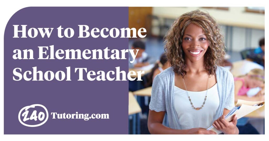 how to become an elementary school teacher
