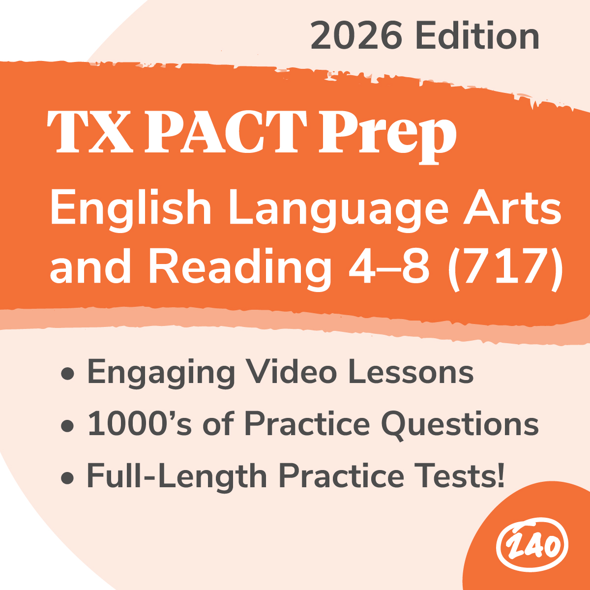 TX PACT: English Language Arts & Reading 4–8 (717) Study Guide