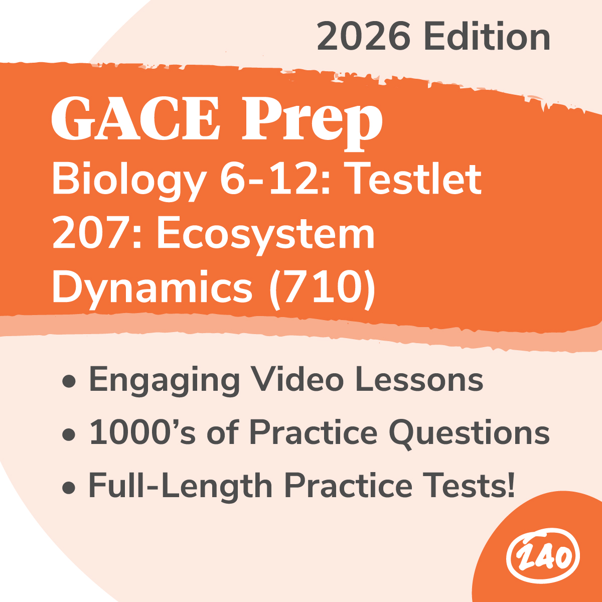 GACE Biology 612 (710) Testlet 207 Ecosystem Dynamics Study Guide