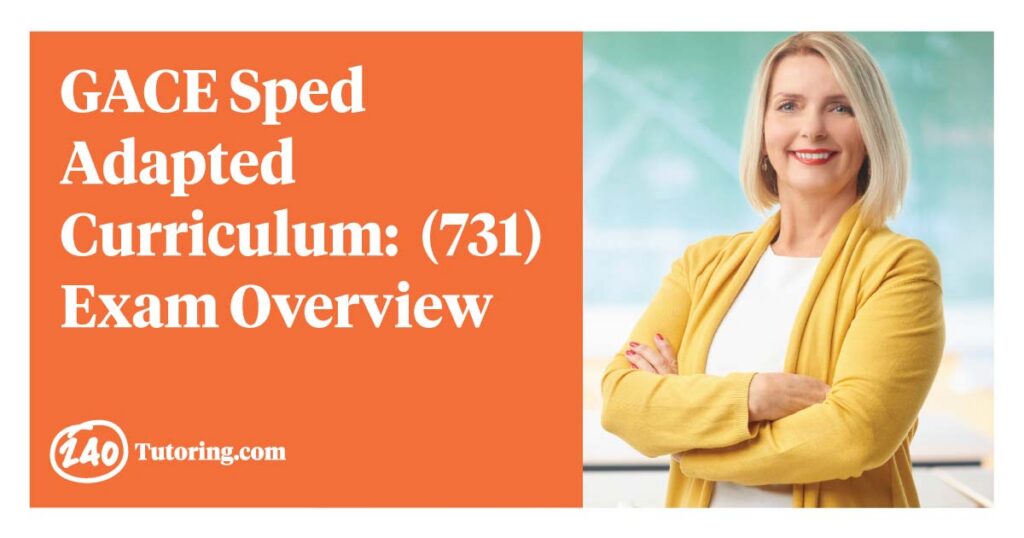 GACE Special Education Adapted Curriculum (P-12) (731) Exam Overview