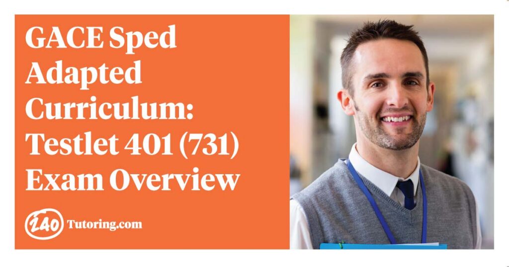 GACE Special Education Adapted Curriculum (P-12) (731)Testlet 401: Assessment and Planning Exam Overview