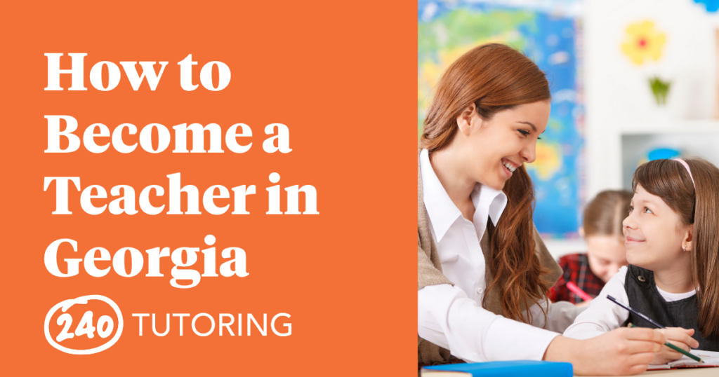How To Become A Teacher in Georgia