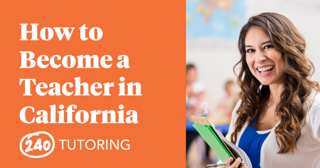 how to become a teacher in california